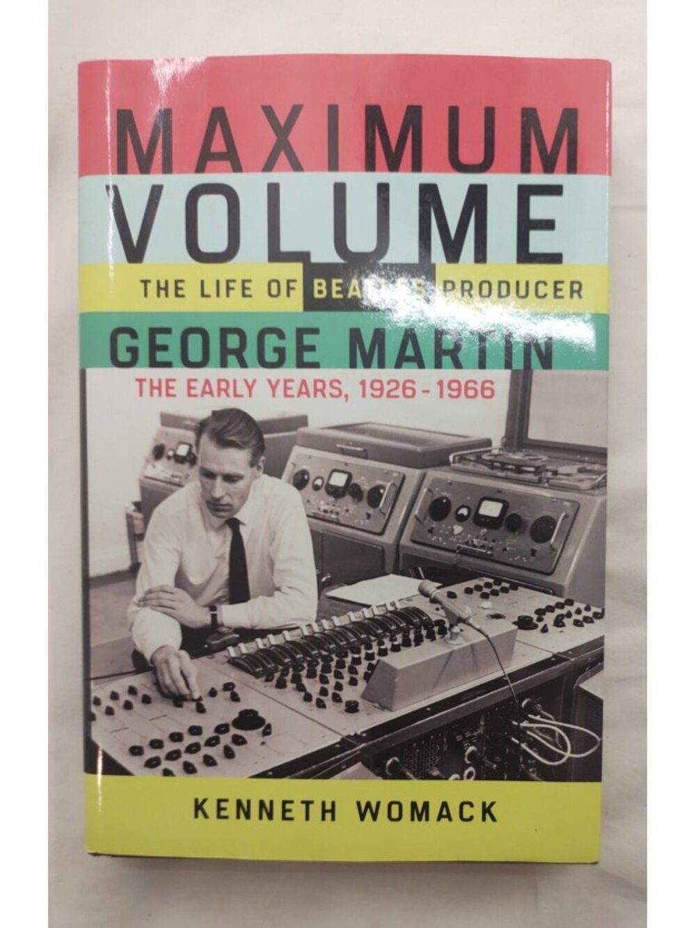 Maximum Volume George Martin Beatles Producer Hardcover 1st Ed